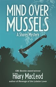 Mind over mussels : a Shores mystery cover image