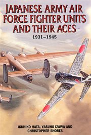 Japanese Army Air Force fighter units and their aces, 1931-1945 cover image