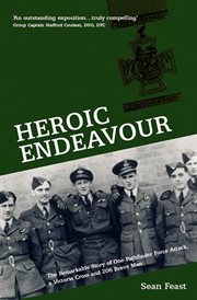 Heroic endeavour : one attack, a Victoria Cross and 206 brave men cover image