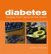 Diabetes recipes from around the world cover image