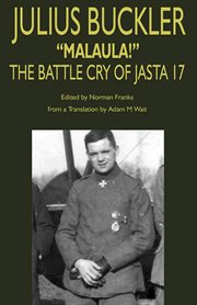 Julius buckler: "malaula!". The Battle Cry of Jasta 17 cover image