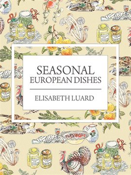 Cover image for Seasonal European Dishes Cover image for Seasonal European Dishes