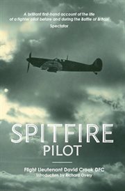 Spitfire pilot : a personal account of the Battle of Britain cover image