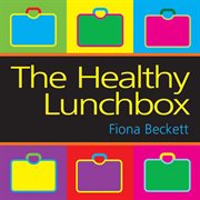 The Healthy Lunchbox cover image