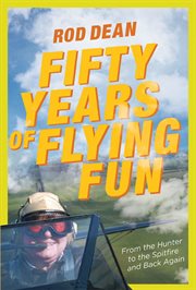 Fifty Years of Flying Fun: From the Hunter to the Spitfire and back again cover image