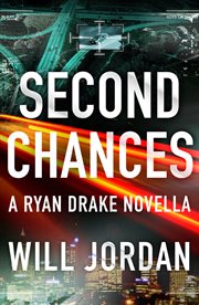 Second chances : a Ryan Drake novella cover image