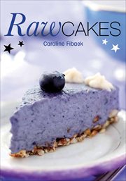 Raw cakes : magic healthy cakes cover image