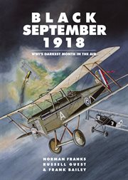 Black September 1918 : WWI's darkest month in the air cover image