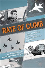 Rate of climb : thrilling personal reminiscences from a fighterpilot and leader cover image