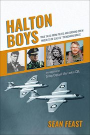 Halton boys : true tales from pilots and ground crew proud to be called "trenchard brats" cover image