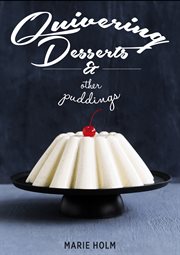 Quivering desserts & other puddings cover image
