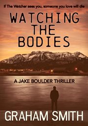 WATCHING THE BODIES cover image