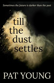 Till the dust settles cover image