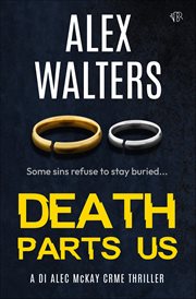 Death parts us : Di Alec Mckay Series, Book 2 cover image