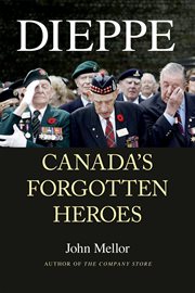 Dieppe : Canada's forgotten heroes cover image