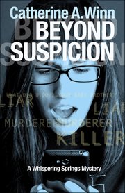 Beyond Suspicion : Whispering Spring Mysteries cover image