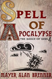 Spell of Apocalypse : Dance of Gods Series, Book 4 cover image