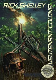 Lieutenant Colonel : Dirigent Mercenary Corps Series, Book 5 cover image