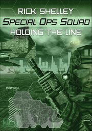 Holding the Line : Special Ops Squad cover image