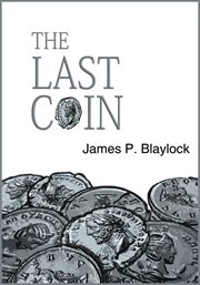 The Last Coin : The Christian Trilogy, Book 1 cover image