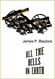 All the Bells on Earth : The Christian Triology, Book 3 cover image