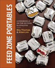 Feed Zone Portables : A Cookbook Of On-the-go Food For Athletes cover image