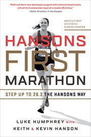 Hansons First Marathon : Step Up to 26.2 the Hansons Way cover image