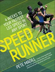 SpeedRunner : 4 Weeks To Your Fastest Leg Speed In Any Sport cover image