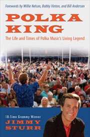 Polka King : the life and times of polka music's living legend cover image