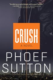 Crush : a novel cover image