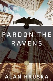 Pardon the Ravens : a novel cover image