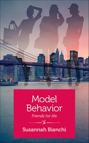 Model Behavior : Friends For Life cover image