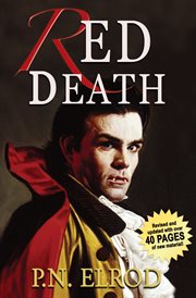 Red death : being thefirst book in the adventures of Jonathan Barrett, gentleman vampire cover image
