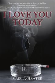 I love you today. A Novel cover image