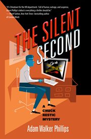 The silent second : a Chuck Restic mystery cover image