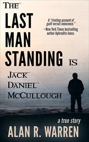 The last man standing. Is Jack Daniel McCullough cover image