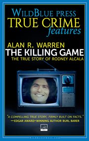 KILLING GAME : the true story of rodney alcala cover image