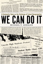 We can do it : a community takes on the challenge of school desegregation cover image