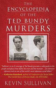 ENCYCLOPEDIA OF THE TED BUNDY MURDERS cover image