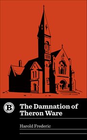 The Damnation of Theron Ware : Belt Revivals cover image