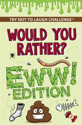 Cover image for Would You Rather? Eww! Edition