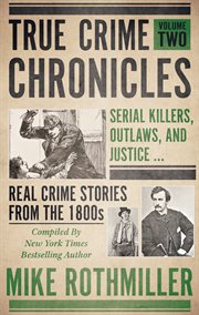 TRUE CRIME CHRONICLES, VOLUME TWO cover image