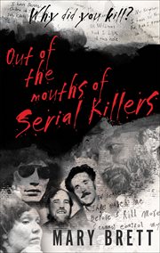 Out of the  mouths of serial killers cover image