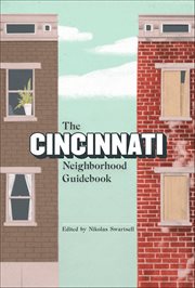 The Cincinnati Neighborhood Guidebook : Belt Neighborhood Guidebooks cover image