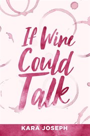 If Wine Could Talk cover image