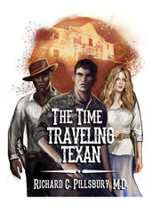 The time traveling Texan cover image