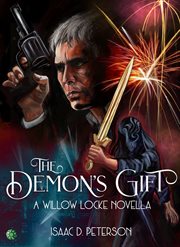 The demon's gift. A Willow Locke Novella cover image