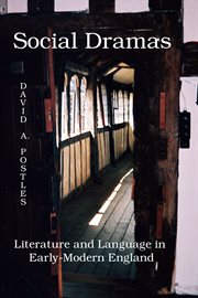 Social dramas : literature and language in early-modern England cover image