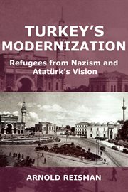 Turkey's modernization. Refugees from Nazism and Atatürk's Vision cover image