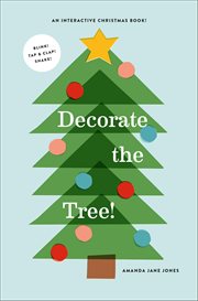 Decorate the Tree : A Christmas Book cover image